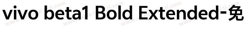 vivo beta1 Bold Extended字体转换